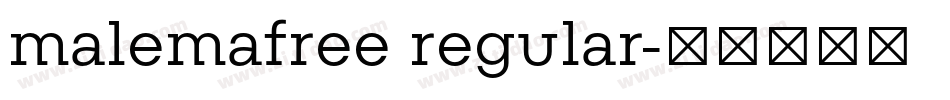 malemafree regular字体转换